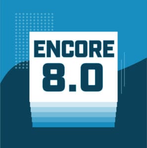 encore-upgrade-sq Encore 8.0 image